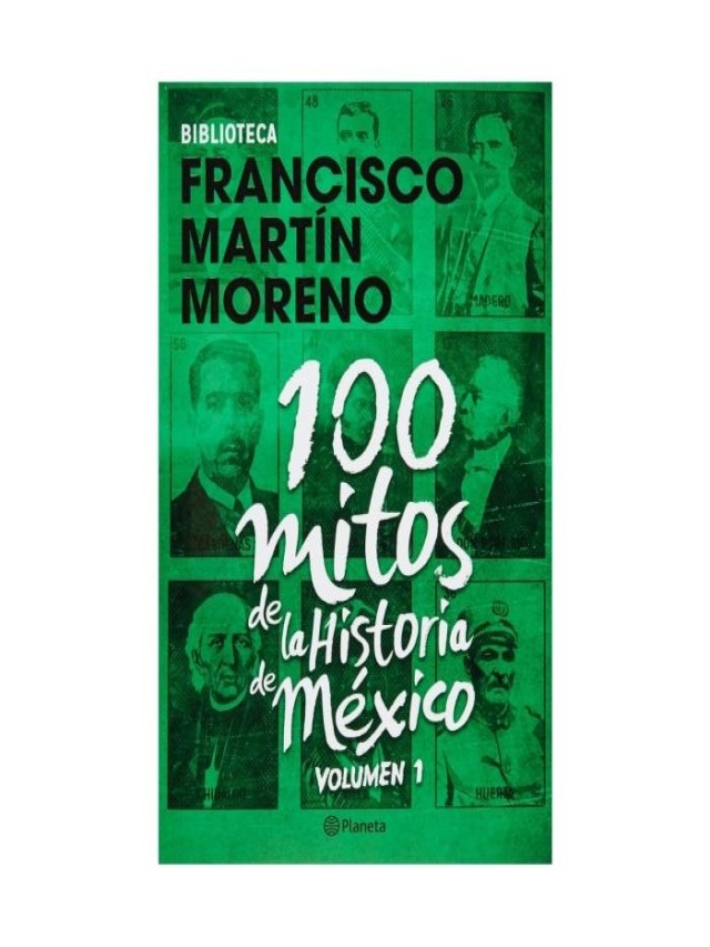 Arriba 100+ Foto 100 mitos de la historia de mexico 1 Alta definición completa, 2k, 4k
