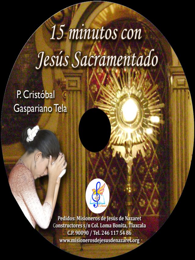 Sintético 105+ Foto 15 minutos con el santisimo sacramento Cena hermosa