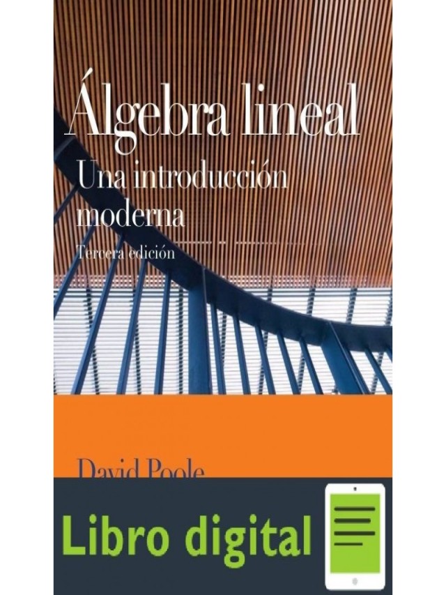 Sintético 96+ Foto algebra lineal una introduccion moderna david poole pdf Lleno