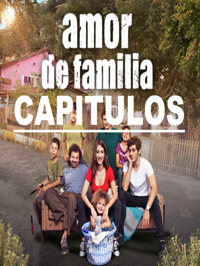 Álbumes 105+ Foto amor de familia serie turca todos los capitulos en español El último