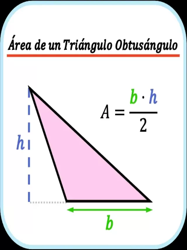Lista 95+ Foto como sacar el area de un triangulo obtusangulo Alta definición completa, 2k, 4k