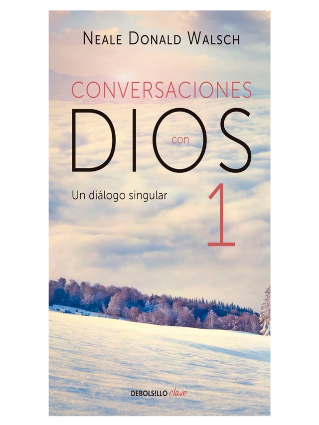Arriba 104+ Foto conversaciones con dios: un diálogo singular neale donald walsch Lleno