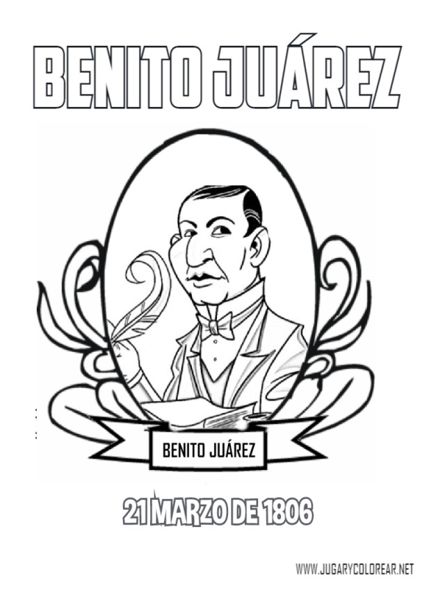 Lista 104+ Imagen dibujos para colorear de benito juarez y la primavera Alta definición completa, 2k, 4k