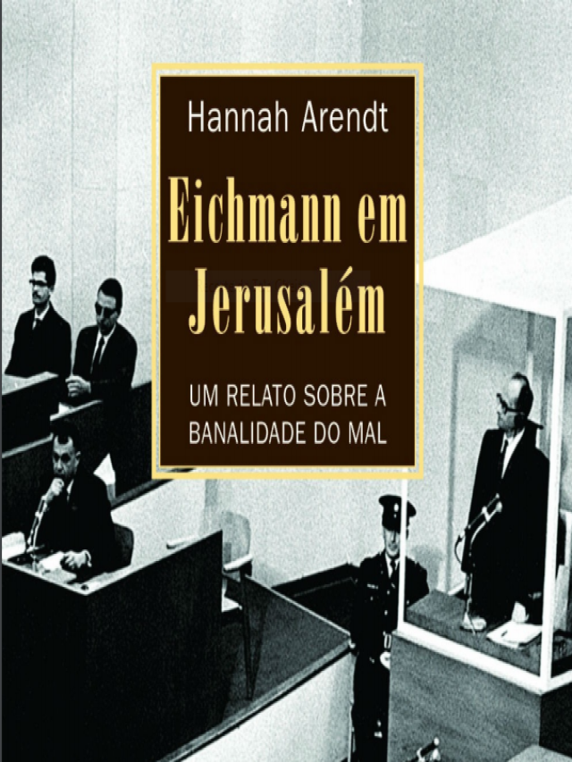 Sintético 105+ Foto eichmann en jerusalén. un estudio sobre la banalidad del mal El último
