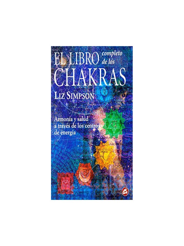 Álbumes 91+ Foto el libro completo de los chakras liz simpson pdf descargar Lleno