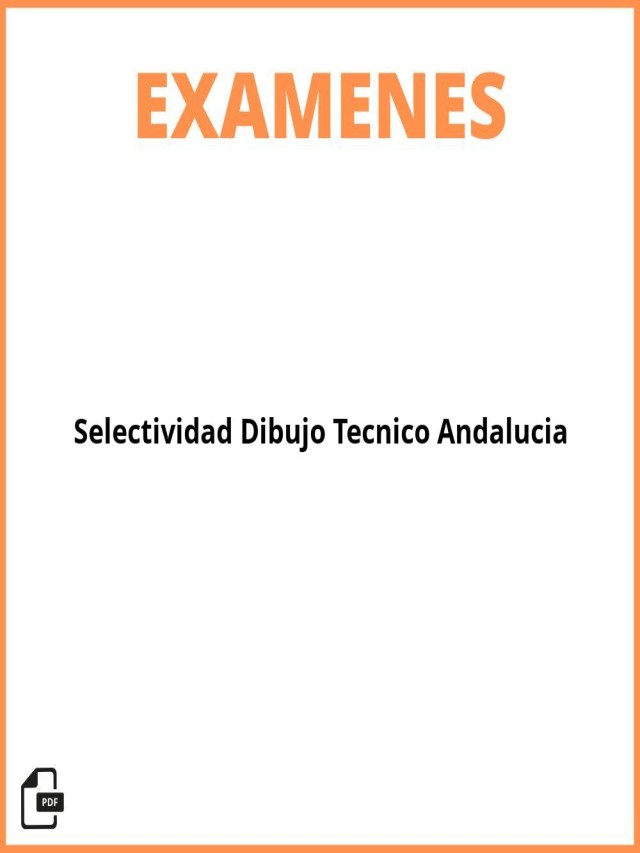 Lista 96+ Imagen examen selectividad dibujo tecnico andalucia 2021 Lleno