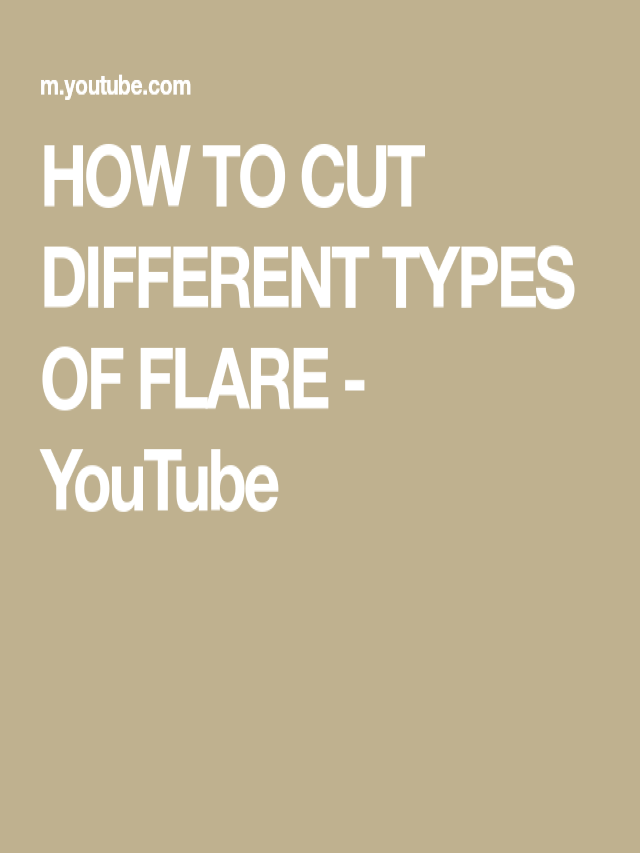 Lista 92+ Imagen how to cut different types of flare Cena hermosa