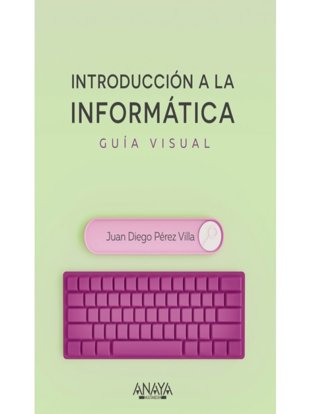 Lista 99+ Foto introducción a la informática juan diego pérez villa pdf El último