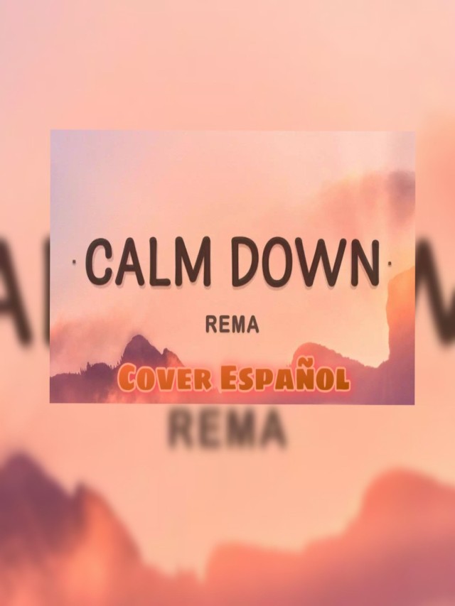 Lista 103+ Foto letra de la canción rema calm down en español Actualizar