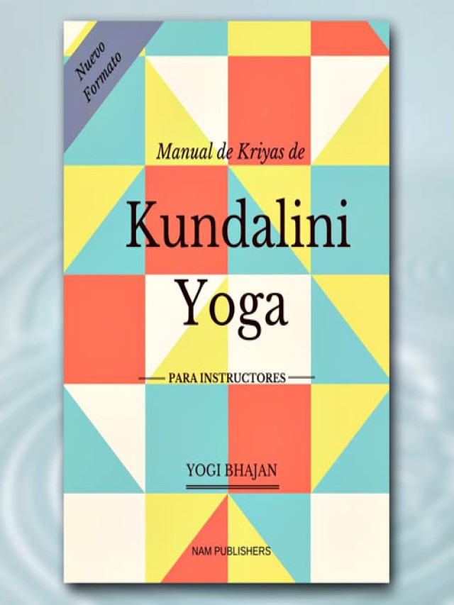 Lista 102+ Foto manual de kriyas para instructores de kundalini yoga pdf gratis Actualizar