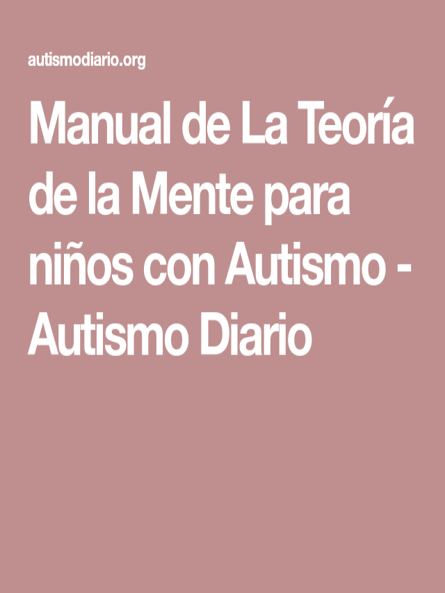 Lista 90+ Foto manual de la teoría de la mente para niños con autismo El último