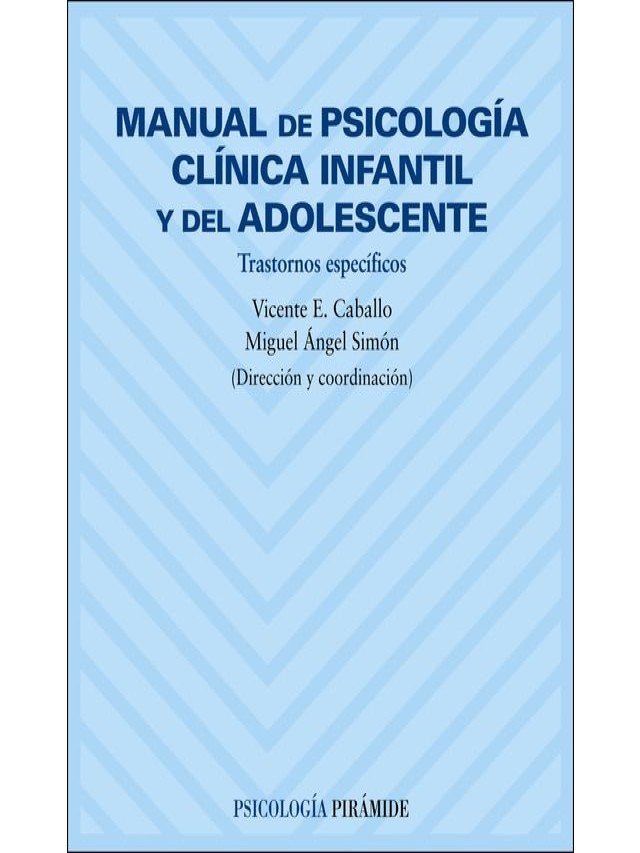 Sintético 98+ Foto manual de psicología clínica infantil y del adolescente: trastornos generales pdf El último