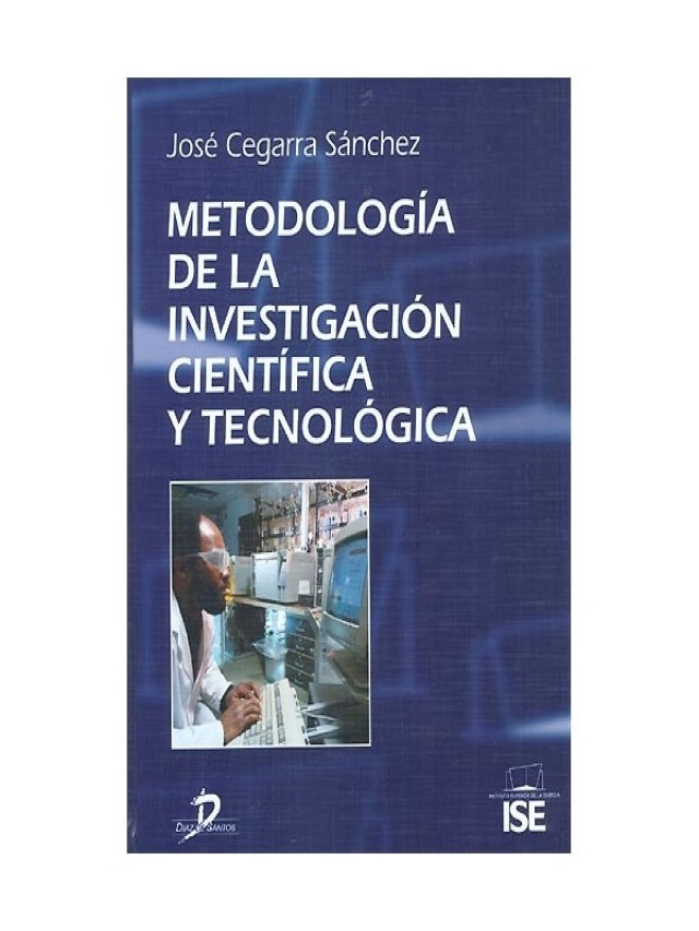 Arriba 99+ Foto metodologia dela investigacion cientifica y tecnologica jose cegarra sanchez pdf Alta definición completa, 2k, 4k