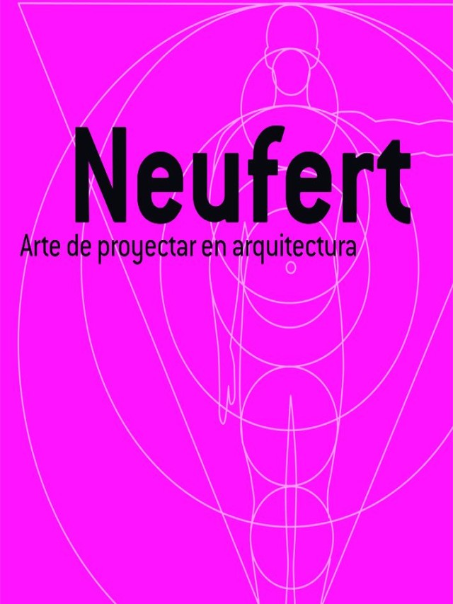 Arriba 98+ Foto neufert el arte de proyectar en arquitectura Mirada tensa