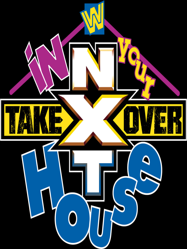 Lista 104+ Foto nxt takeover in your house 2021 Actualizar