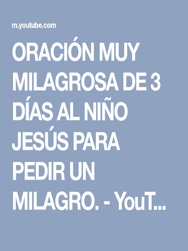 Lista 93+ Foto oración muy milagrosa de 3 días al niño jesús para pedir un milagro Actualizar