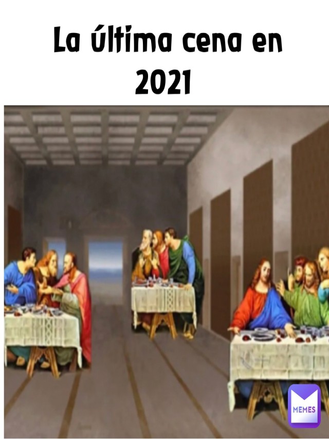 Álbumes 104+ Foto que dijo dios en la última cena meme Alta definición completa, 2k, 4k
