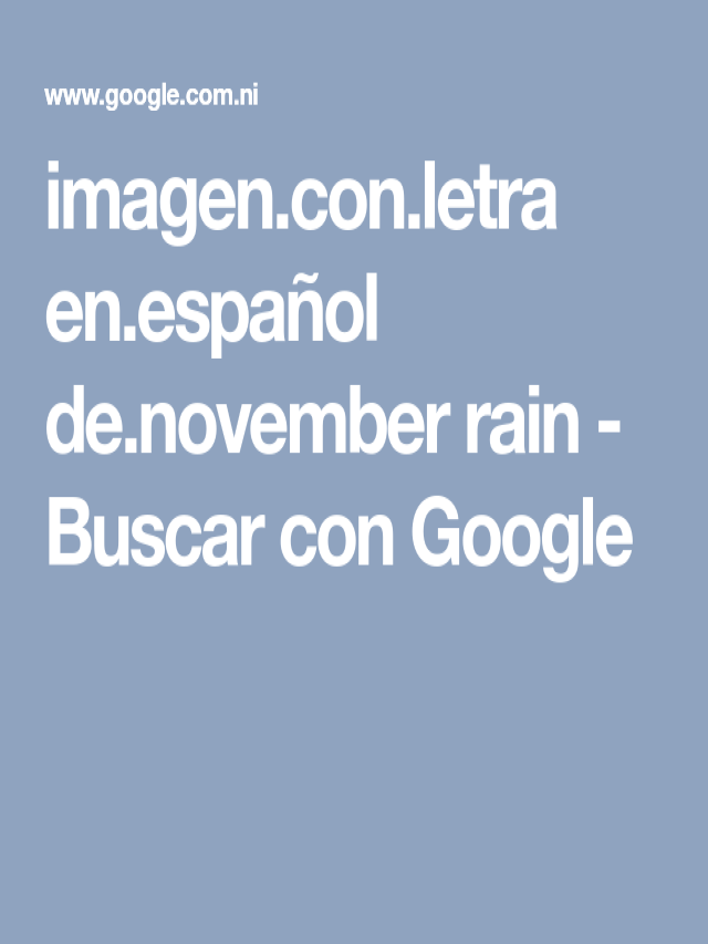 Lista 90+ Foto que significa november rain en español Lleno