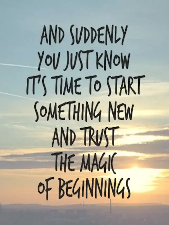 Arriba 91+ Foto quotes on new beginnings in life Cena hermosa