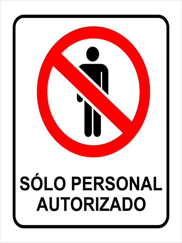Lista 99+ Foto señal de prohibido el paso a personal no autorizado Mirada tensa