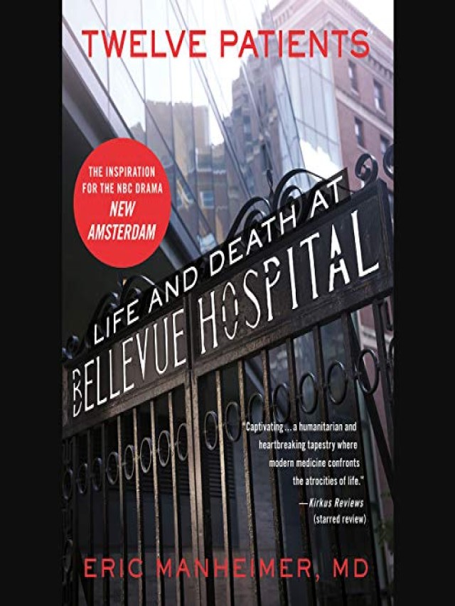 Arriba 105+ Foto twelve patients life and death at bellevue hospital El último