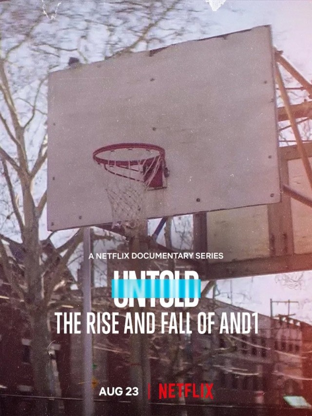 Lista 98+ Foto untold the rise and fall of and1 Actualizar