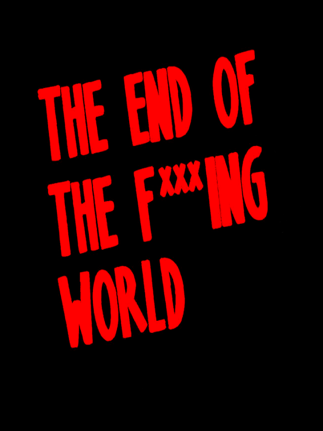 Lista 93+ Foto ver the end of the f ** king world online castellano Mirada tensa